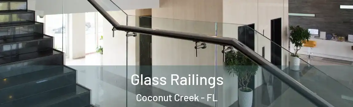 Glass Railings Coconut Creek - FL